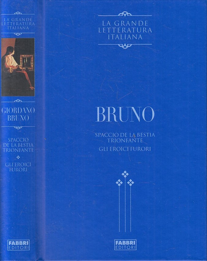LN2- GRANDE LETTERATURA ITALIANA BRUNO EROICI FURORI - FABBRI - C - JXS261