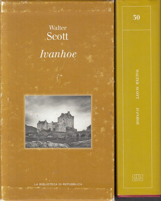 LN2- BIBLIOTECA REPUBBLICA OTTOCENTO 30 WALTER SCOTT IVANHOE - CS - JXS262