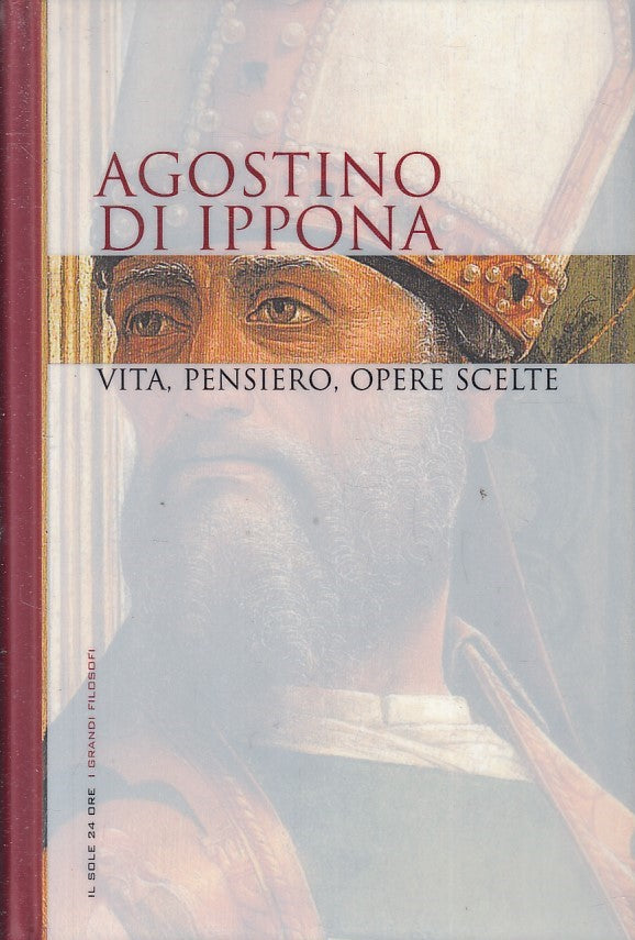LN2- GRANDI FILOSOFI 4 AGOSTINO DI IPPONA VITA PENSIERO - SOLE 24 - CS - JXS263