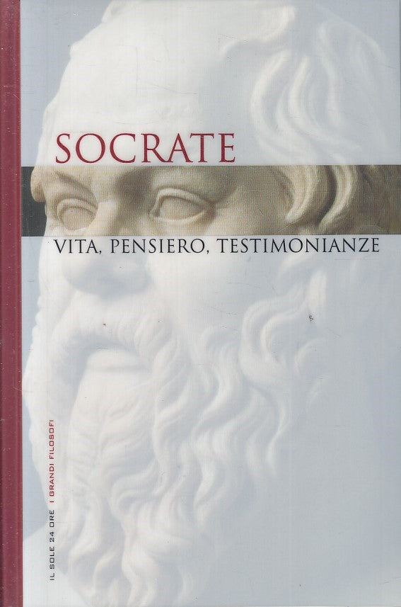 LN2- GRANDI FILOSOFI 1 SOCRATE VITA PENSIERO TESTIMONIANZE- SOLE 24 - CS- JXS263