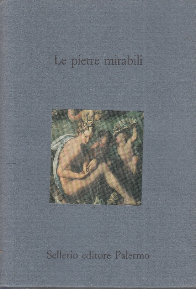 LZ- LE PIETRE MIRABILI MAGIA SCIENZA LAPIDARI GRECI -- SELLERIO --- 1992- B- XFS