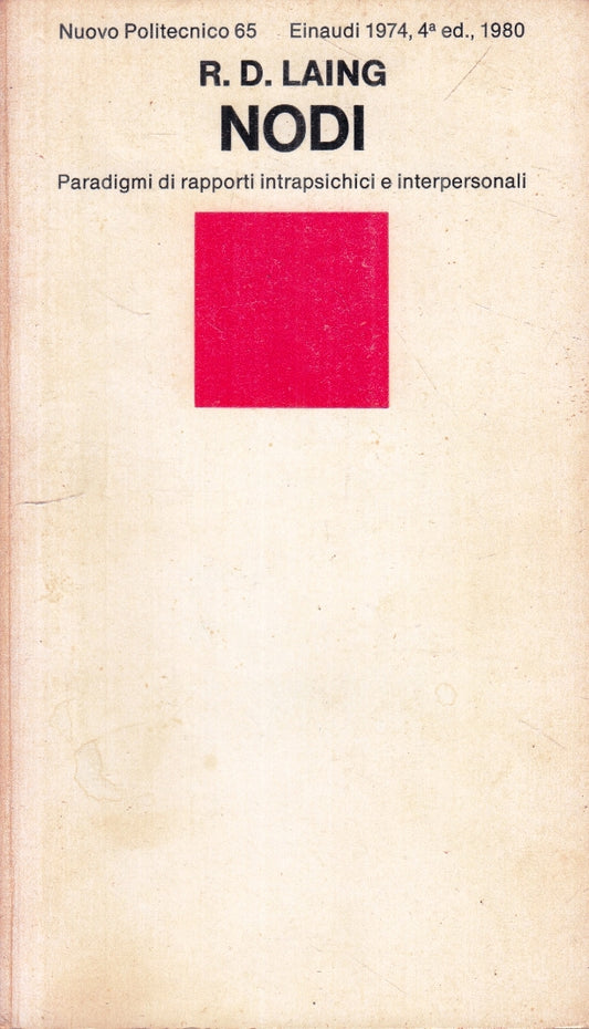 LS- NODI - R.D. LAING - EINAUDI - NUOVO POLITECNICO --- B - XFS