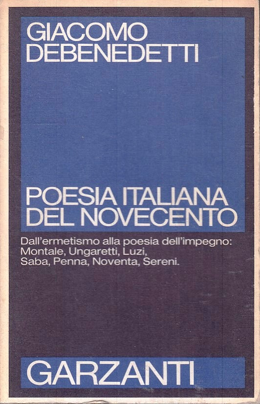 LS- POESIA ITALIANA DEL NOVECENTO- GIACOMO DEBENEDETTI- GARZANTI- 1980- B-ZFS150