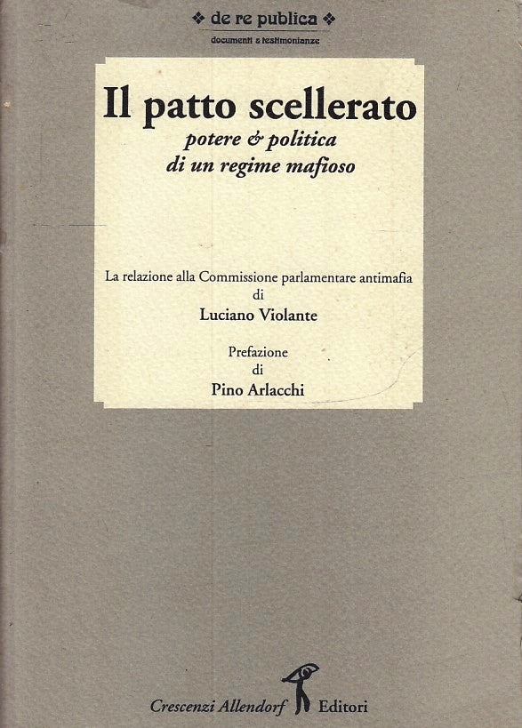 LS- IL PATTO SCELLERATO- LUCIANO VIOLANTE- CRESCENZI ALLENDORF--- 1993- B-ZFS145