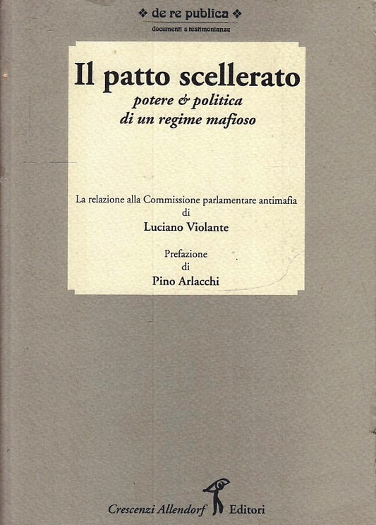 LS- IL PATTO SCELLERATO- LUCIANO VIOLANTE- CRESCENZI ALLENDORF--- 1993- B-ZFS145