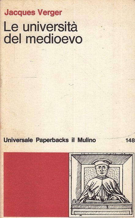 LS- LE UNIVERSITA' DEL MEDIOEVO - JACQUES VERGER - IL MULINO --- 1983- B- ZFS145