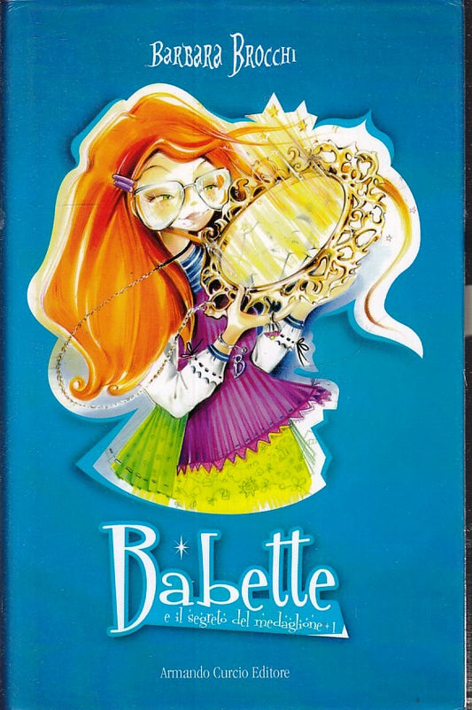BABETTE E IL SEGRETO DEL MEDAGLIERE - BROCCHI - CURCIO --- 2014 - CS- ZFS180
