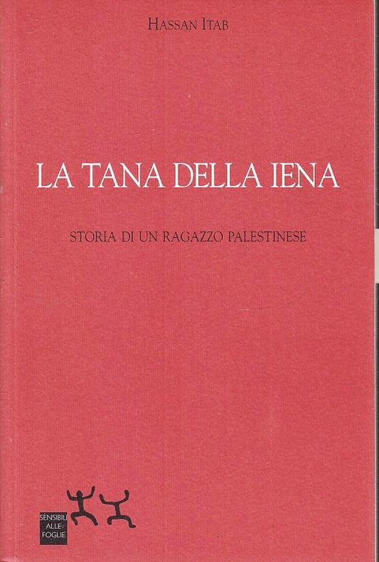 LN- LA TANA DELLA IENA RAGAZZO PALESTINESE - HASSAN ITAB ---- 1991 - B - ZFS177