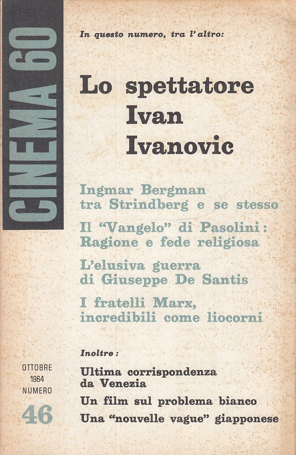 LW- LO SPETTATORE IVAN IVANOVIC BERGMAN PASOLINI CINEMA 60 NUMERO 46 1964 ZFS177