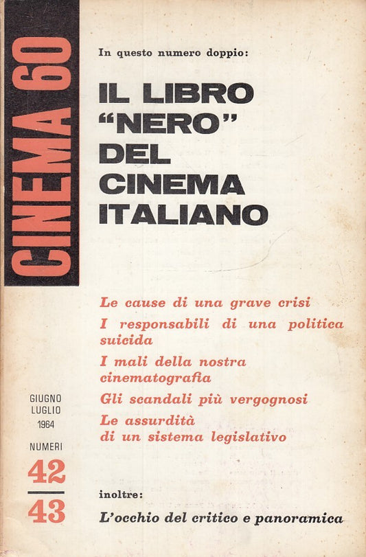 LW- IL LIBRO NERO DEL CINEMA ITALIANO - CINEMA 60 NUMERI 42/43 1964 - ZFS177