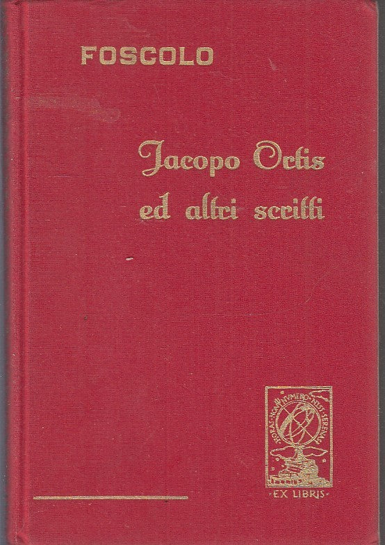JACOPO ORTIS E ALTRI SCRITTI - FOSCOLO - AMICI DEL LIBRO --- 1960- C- ZFS171