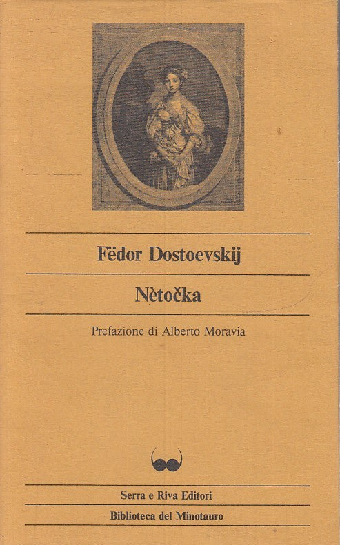 LN- NETOCKA - FEDOR DOSTOEVSKIJ - SERRA E RIVA - MINOTAURO -- 1979- B- ZFS176