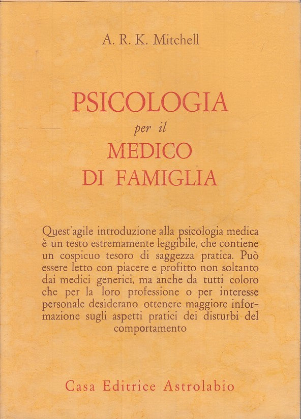 LZ- PSICOLOGIA PER IL MEDICO DI FAMIGLIA- MITCHELL- ASTROLABIO--- 1974- B-ZFS175