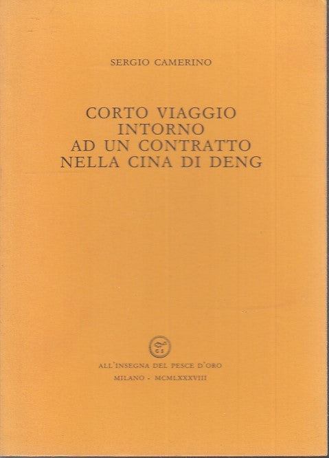 LN- CORTO VIAGGIO INTORNO CONTRATTO CINA DI DENG - CAMERINO- SCHEIWILLER- B- XFS
