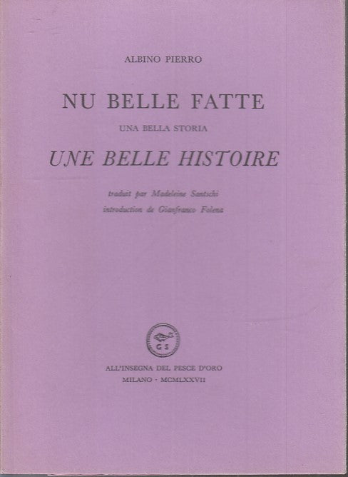 NU BELLE FATTE UNA BELLA STORIA - PIERRO- SCHEIWILLER PESCE D'ORO- 1979- XFS