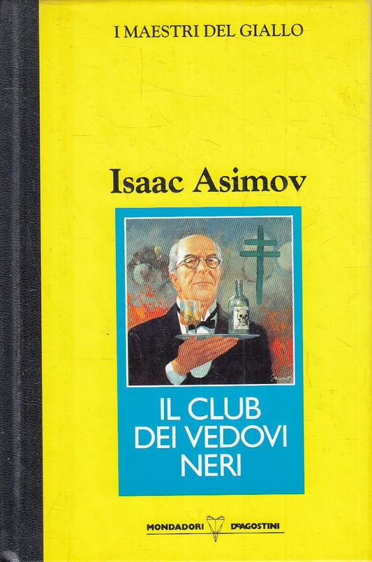 LN2- MAESTRI GIALLO IL CLUB DEI VEDOVI NERI - ASIMOV - MONDADORI DeA - C- JXS264
