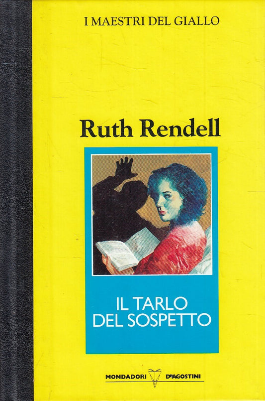 MAESTRI GIALLO IL TARLO DEL SOSPETTO - RENDELL - MONDADORI DeA - C - JXS264