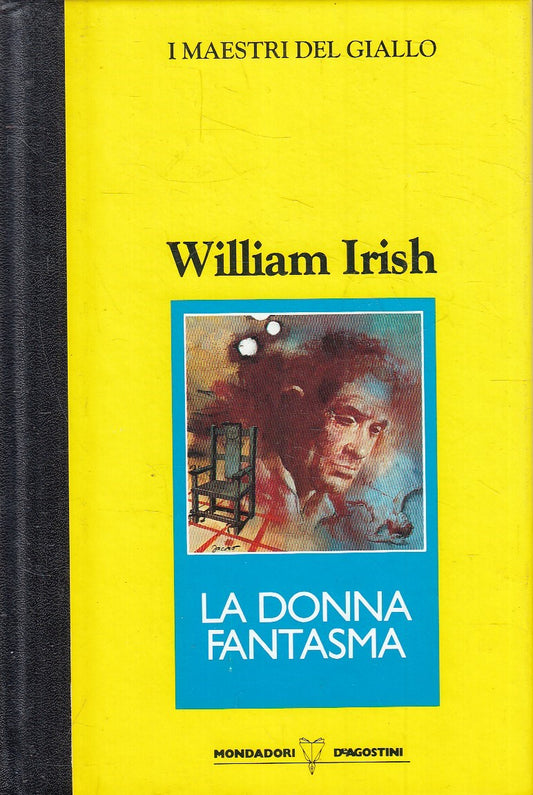MAESTRI GIALLO LA DONNA FANTASMA - IRISH - MONDADORI DeA - C - JXS264