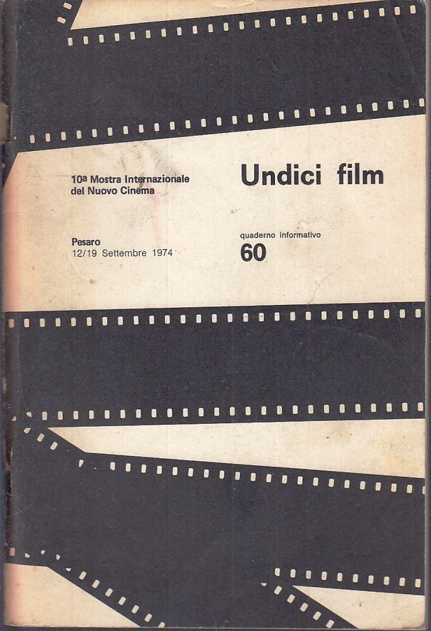 LW- 10 MOSTRA INTERNAZIONALE NUOVO CINEMA PESARO 1974 60 UNDICI FILM - ZFS146