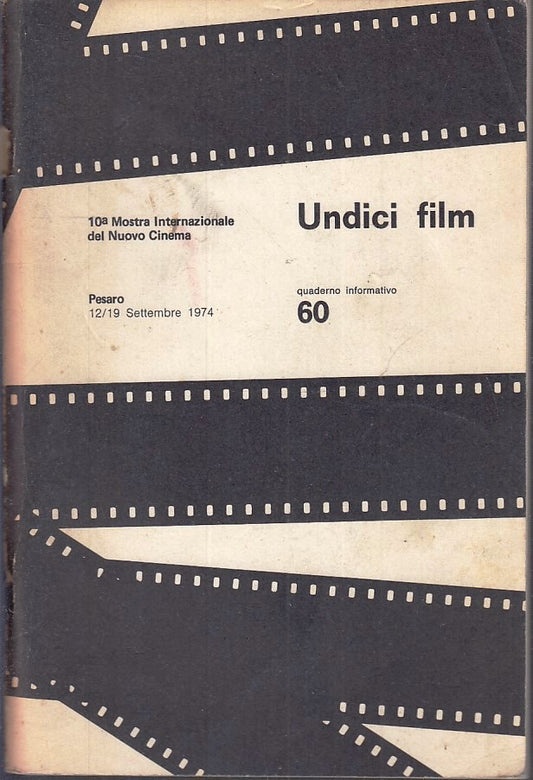 LW- 10 MOSTRA INTERNAZIONALE NUOVO CINEMA PESARO 1974 60 UNDICI FILM - ZFS146
