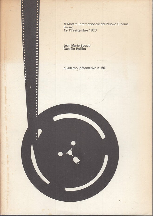 LW- 9 MOSTRA INTERNAZIONALE NUOVO CINEMA PESARO 1973 50 STRAUB HUILLET - ZFS146