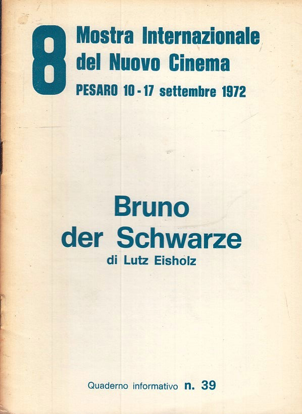 LW- 8 MOSTRA INTERNAZIONALE NUOVO CINEMA PESARO 1972 39 LUTZ EISHOLZ - ZFS146