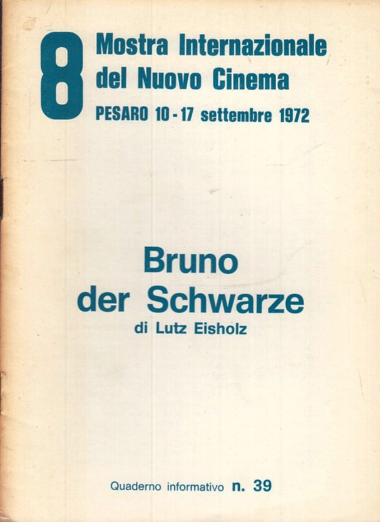 LW- 8 MOSTRA INTERNAZIONALE NUOVO CINEMA PESARO 1972 39 LUTZ EISHOLZ - ZFS146