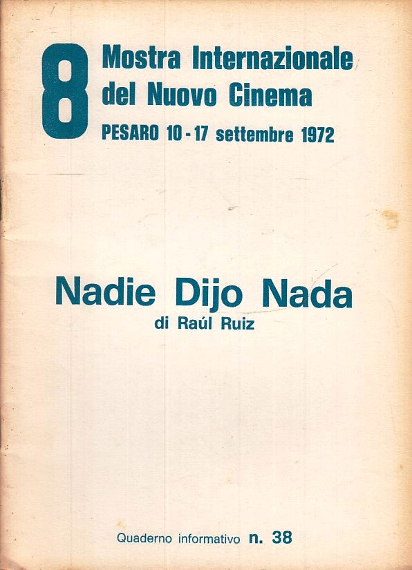 LW- 8 MOSTRA INTERNAZIONALE NUOVO CINEMA PESARO 1972 38 RAUL RUIZ - ZFS146