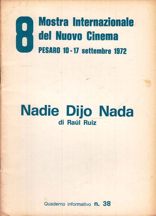 LW- 8 MOSTRA INTERNAZIONALE NUOVO CINEMA PESARO 1972 38 RAUL RUIZ - ZFS146