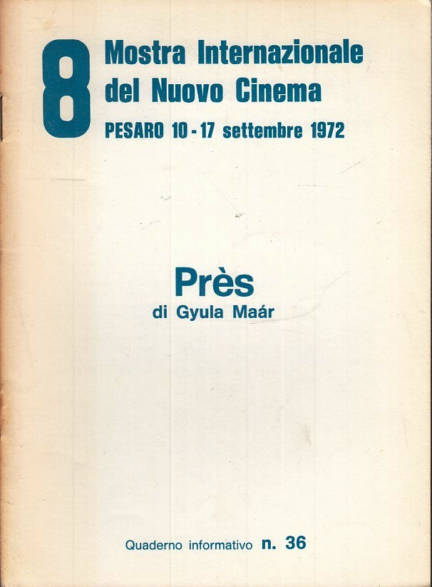 LW- 8 MOSTRA INTERNAZIONALE NUOVO CINEMA PESARO 1972 36 PRES GYULA MAAR - ZFS146