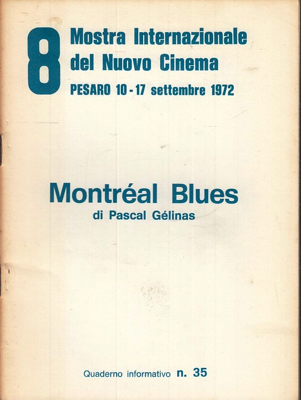 LW- 8 MOSTRA INTERNAZIONALE NUOVO CINEMA PESARO 1972 35 PASCAL GELINAS - ZFS146