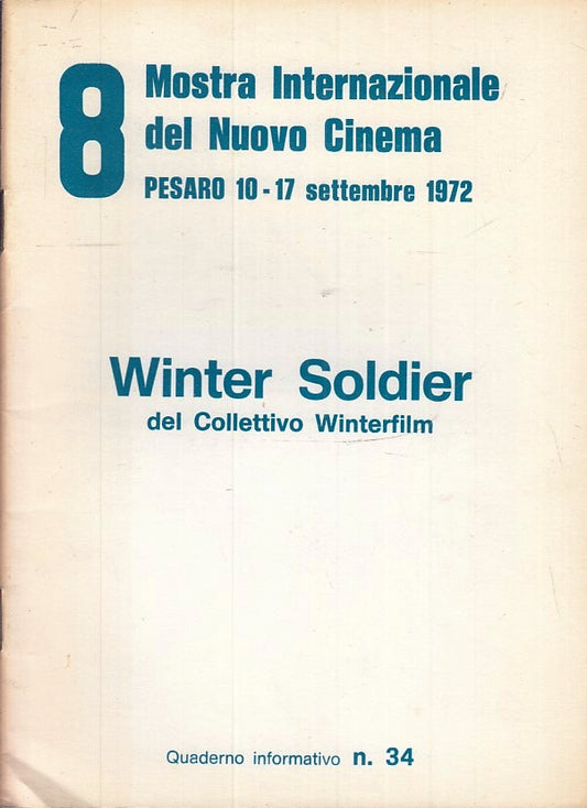 LW- 8 MOSTRA INTERNAZIONALE NUOVO CINEMA PESARO 1972 34 WINTER SOLDIER - ZFS146