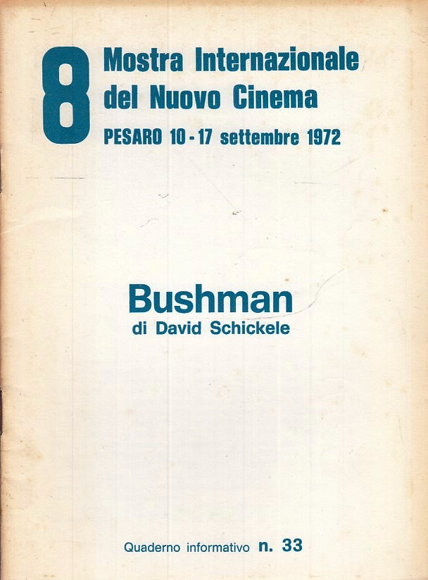 LW- 8 MOSTRA INTERNAZIONALE NUOVO CINEMA PESARO 1972 33 DAVID SCHICKELE - ZFS146