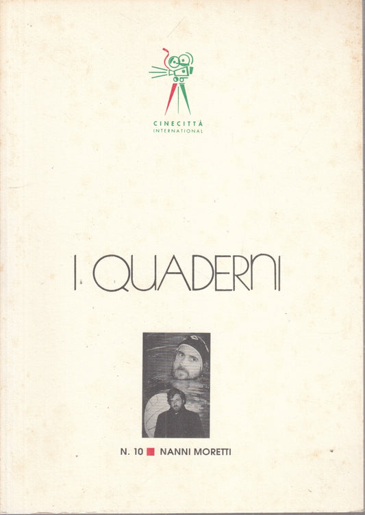 LW- I QUADERNI N.10 NANNI MORETTI - CINECITTA' INTERNATIONAL - CINEMA- B- ZFS173