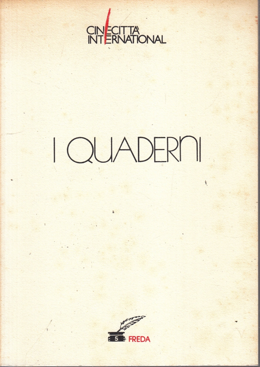 LW- I QUADERNI N.5 FREDA - CINECITTA' INTERNATIONAL - CINEMA- B- ZFS173
