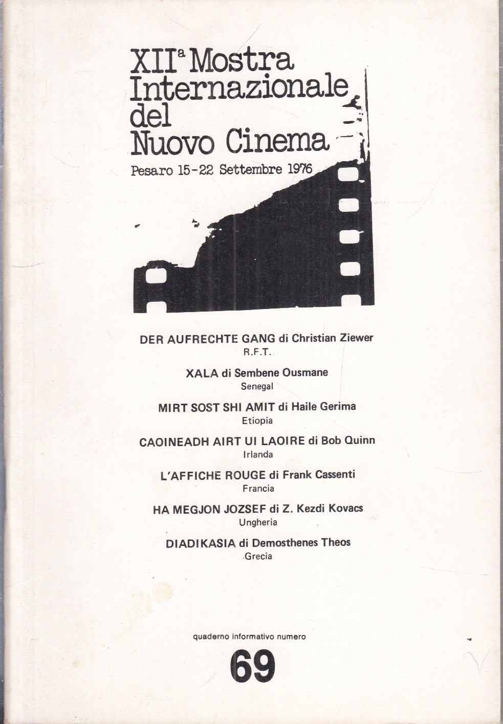 LW- XII MOSTRA INTERNAZIONALE NUOVO CINEMA PESARO QUADERNI 69 1976 - ZFS173