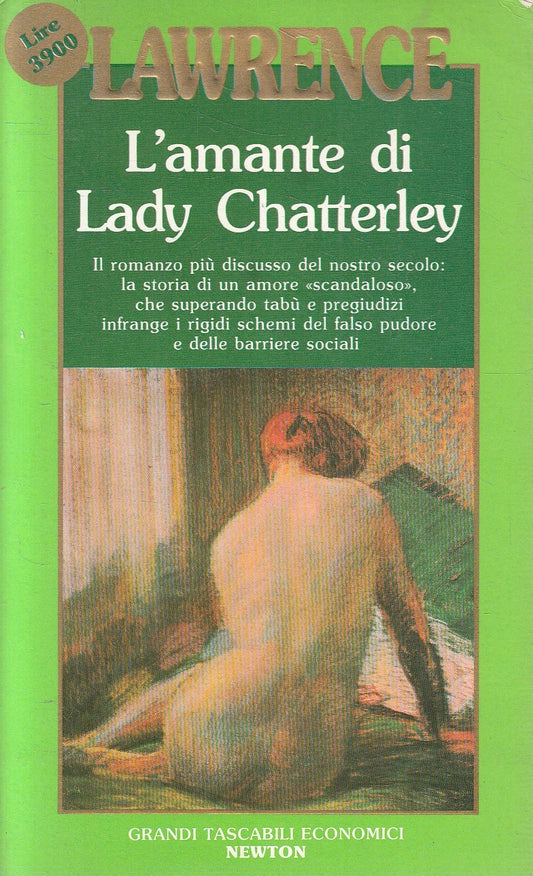 L'AMANTE DI LADY CHATTERLEY - LAWRENCE - TASCABILI ECONOMICI NEWTON- JXS258