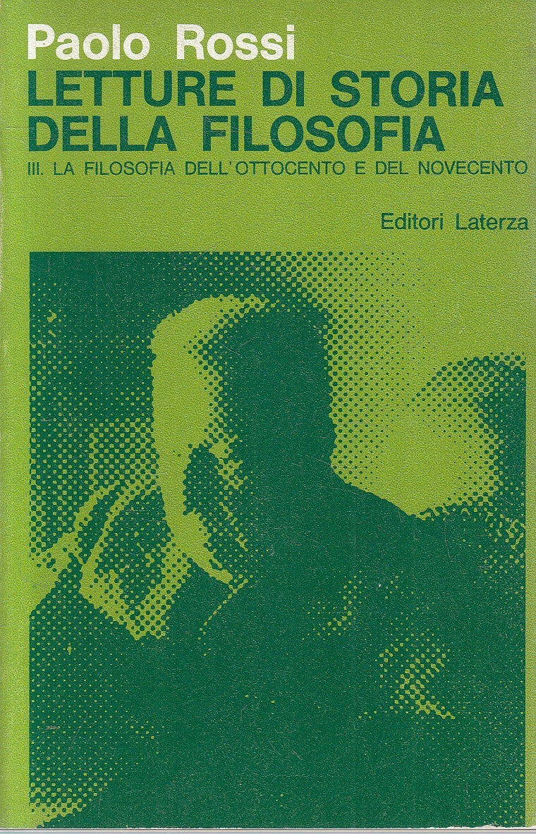LS- LETTURE DI STORIA DELLA FILOSOFIA VOLUME III- PAOLO ROSSI- LATERZA- B-ZFS184