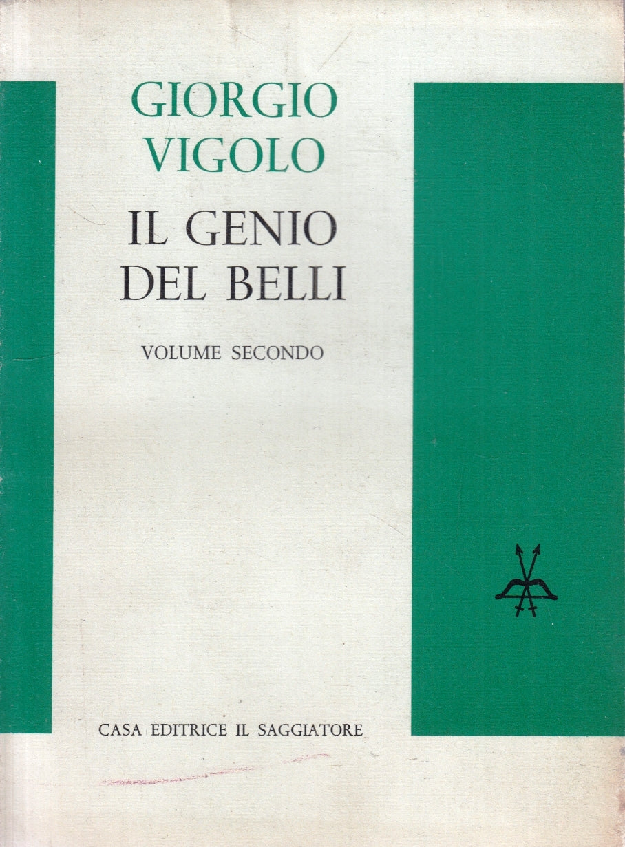 LZ- IL GENIO DEI BELLI II- GIORGIO VIGOLO- IL SAGGIATORE- 1a ED.- 1963- B-ZFS182
