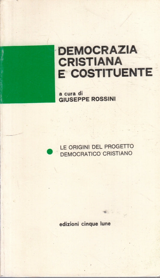 LS- DEMOCRAZIA CRISTIANA E COSTITUENTE I - ROSSINI- CINQUE LUNE- 1980- B- ZFS182