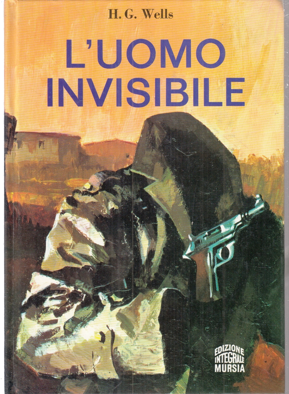 LB- L'UOMO INVISIBILE - H.G. WELLS - MURSIA - CORTICELLI -- 1983 - C - ZFS184