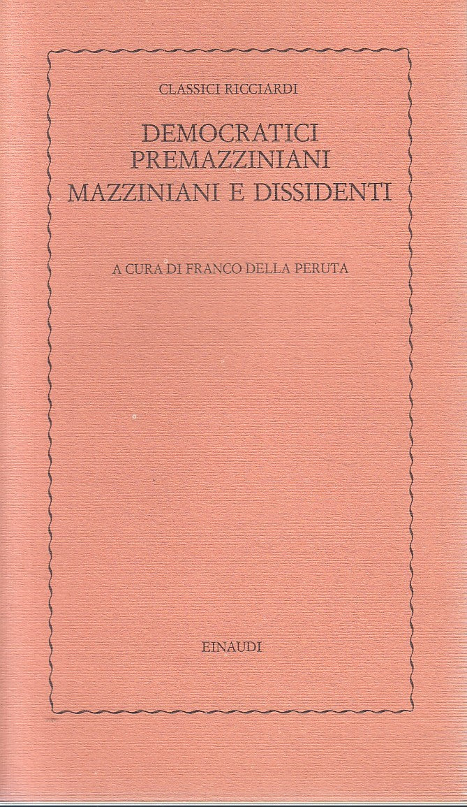 LS- DEMOCRATICI PREMAZZINIANI MAZZINIANI DISSIDENTI- EINAUDI RICCIARDI- 1979-XFS
