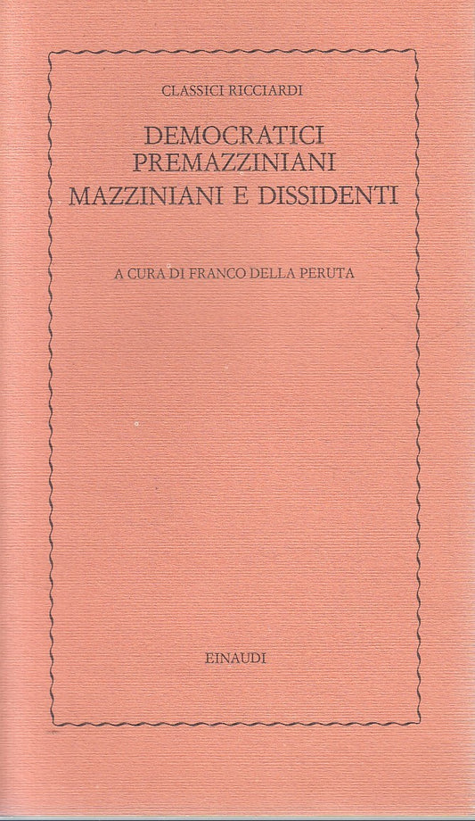 LS- DEMOCRATICI PREMAZZINIANI MAZZINIANI DISSIDENTI- EINAUDI RICCIARDI- 1979-XFS