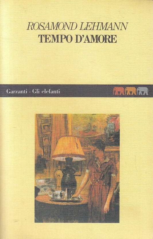 TEMPO D'AMORE - ROSAMOND LEHMANN - GARZANTI ELEFANTI - B - XFS