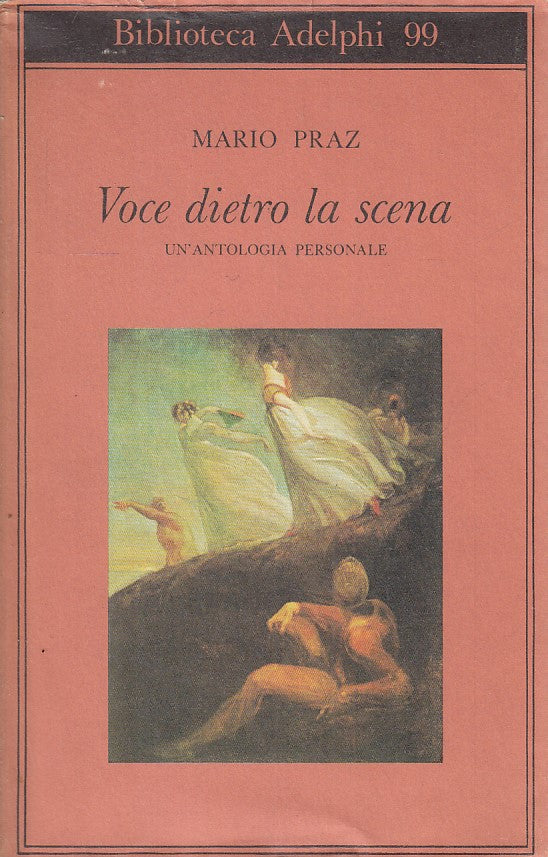 LS- VOCE DIETRO LA SCENA - MARIO PRAZ- ADELPHI- BIBLIOTECA- 1a ED.- 1980- B- XFS