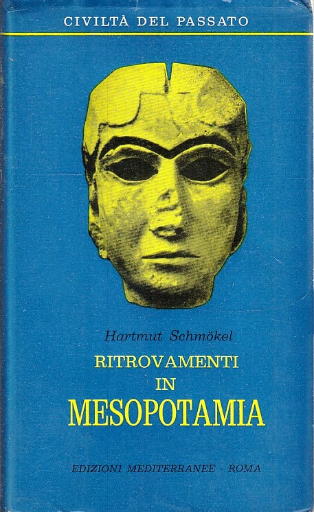 LS- RITROVAMENTI IN MESOPOTAMIA - HARTMUT SCHMOKEL - MEDITERRANEE - CS - YFS336