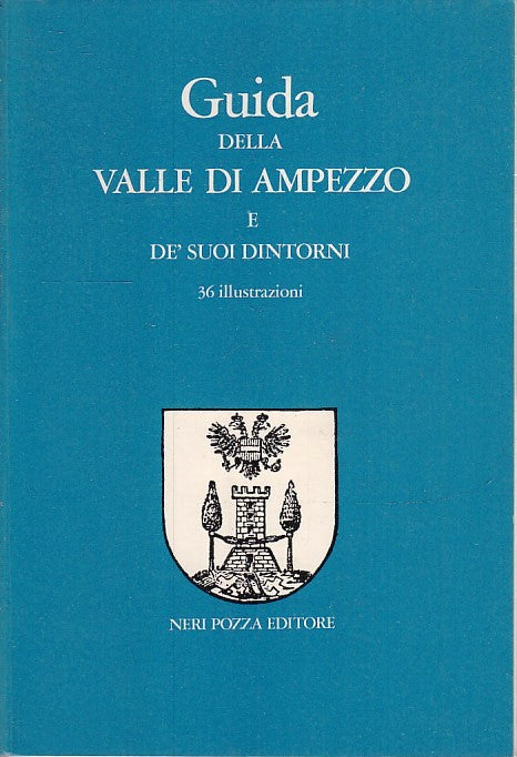 LV- GUIDA DELLA VALLE DI AMPEZZO ILLUSTRAZIONI- NERI POZZA- 1a ED.- 1975- YFS336