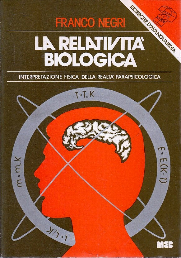LZ- LE RELATIVITA' BIOLOGICA - FRANCO NEGRI - MEB --- 1979- BS- YFS333