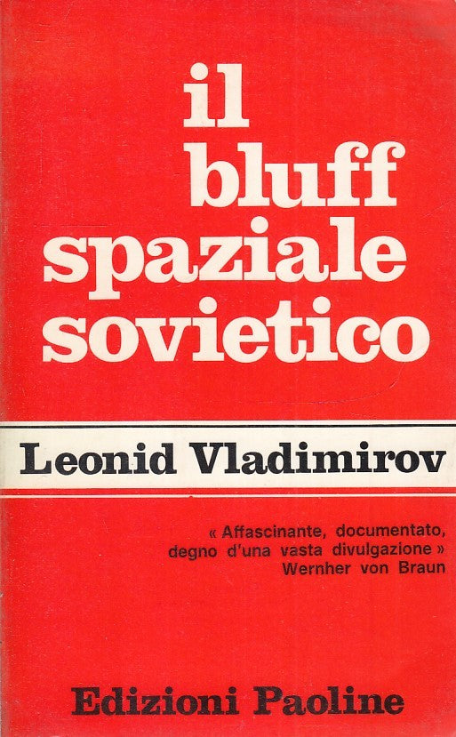 LS- IL BLUFF SPAZIALE SOVIETICO - LEONID VLADIMIROV - PAOLINE--- 1976- B- YFS432