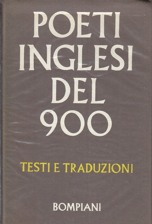 POETI INGLESI DEL 900 TESTI E TRADUZIONI- SANESI- BOMPIANI- 1960- CS- YFS427